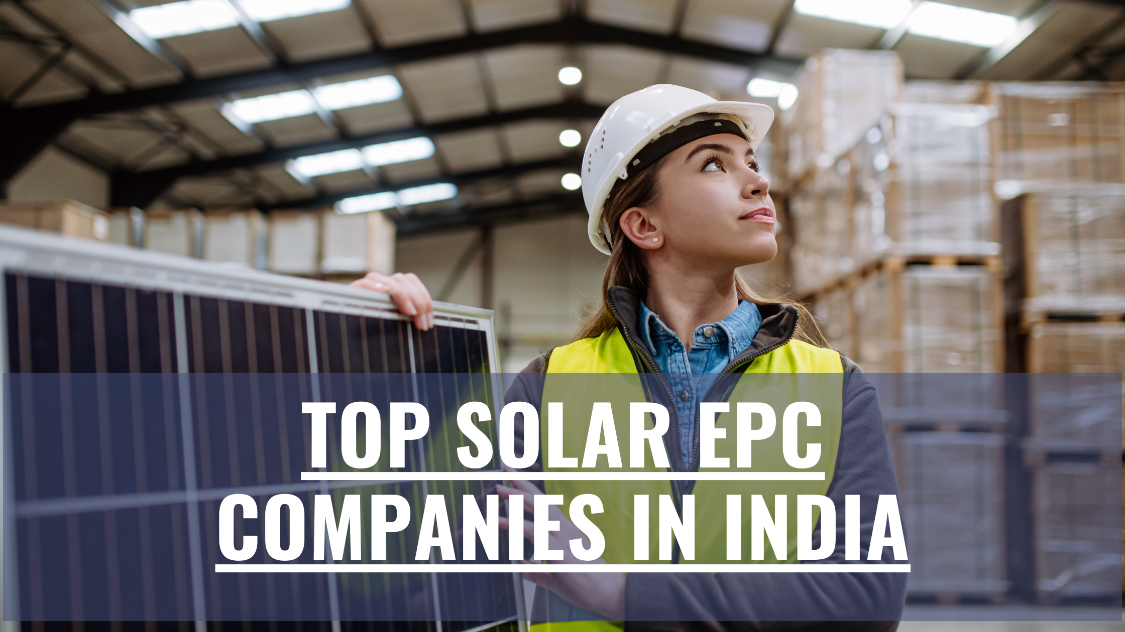 “Top Solar EPC Companies in India”