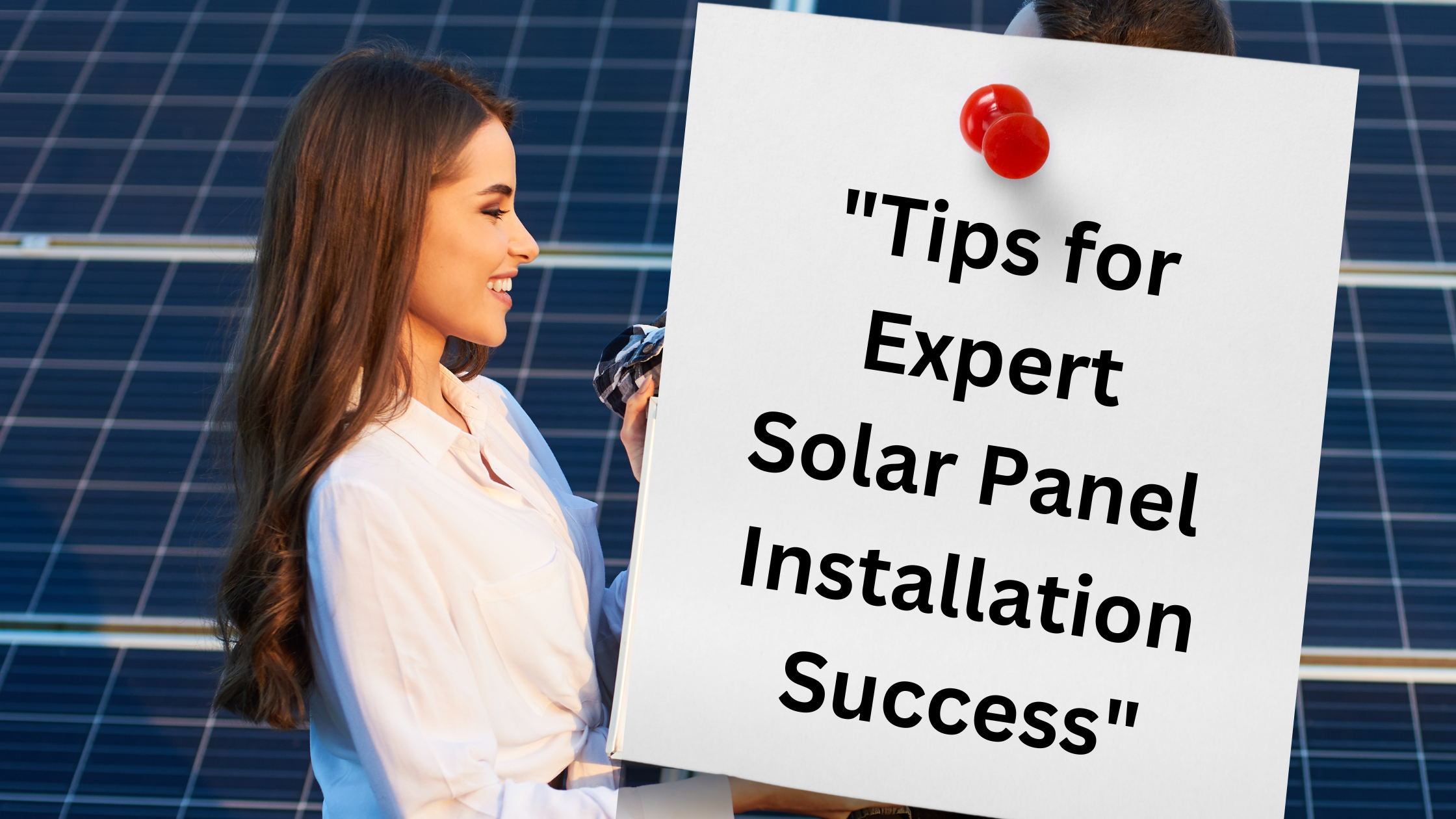 “Tips for Expert Solar Panel Installation Success”