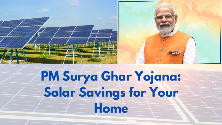 PM Surya Ghar Yojana: Solar Savings for Your Home