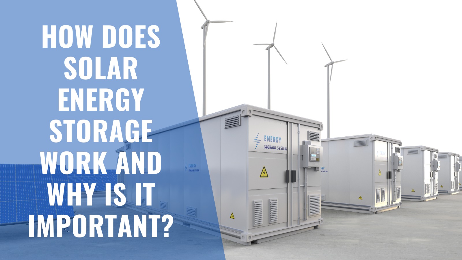 How Does Solar Energy Storage Work and Why Is It Important?