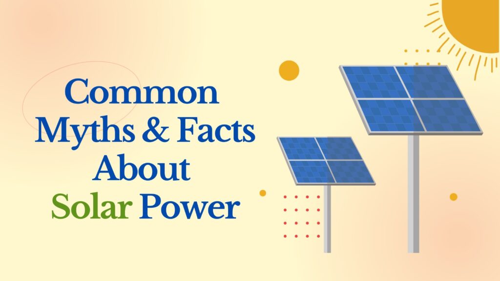 myths and facts about solar