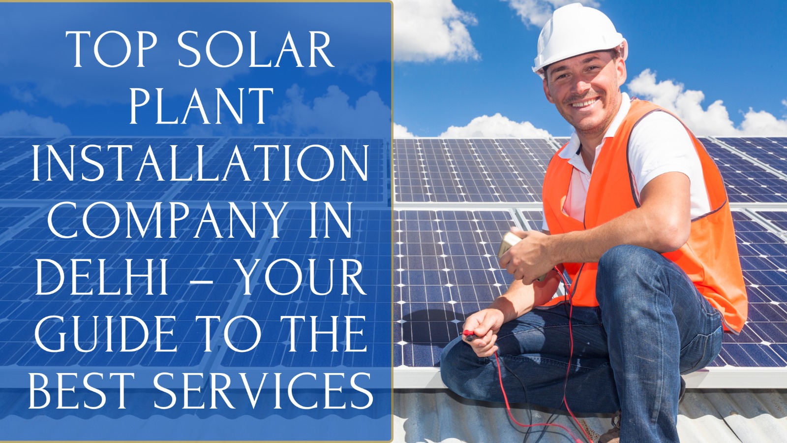 Top Solar Plant Installation Company in Delhi