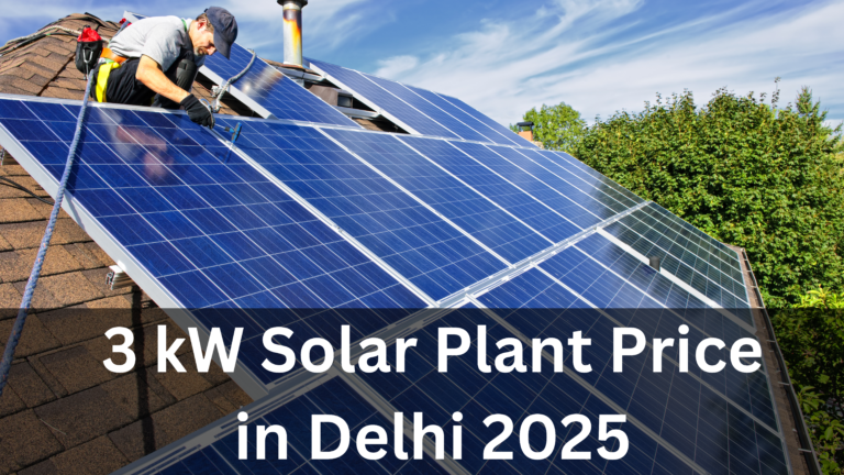 3 kW Solar Plant Price in Delhi 2025