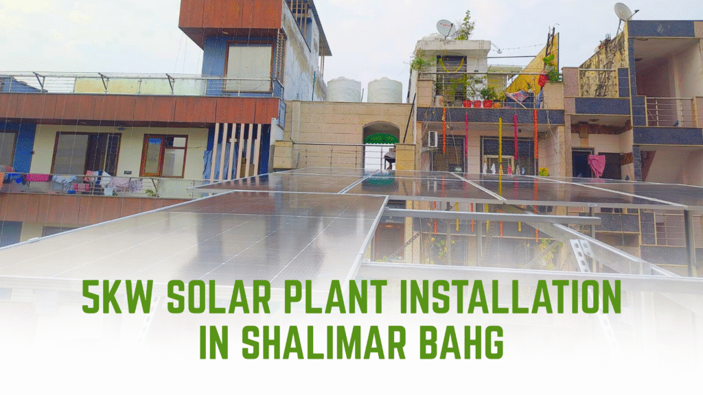 5kW Solar Plant Installation in Shalimar Bagh